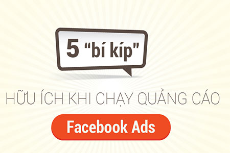 5 bí kíp hữu ích,khi chạy quảng cáo,Facebook Ads