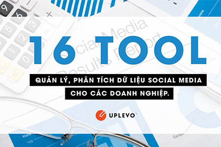 16 tool quản lý và phân tích dữ liệu social media cho các doanh nghiệp
