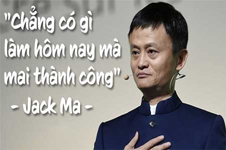 Muốn khởi nghiệp thành công nhất định phải đọc lời khuyên này của Jack Ma